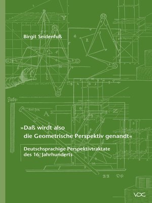 cover image of "Daß wirdt also die Geometrische Perspektiv genandt"